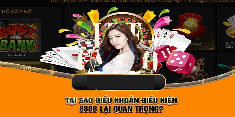 Điều khoản và điều kiện 888b tầm quan trọng
