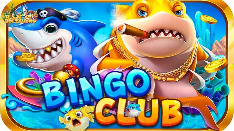Bắn cá Bingo đang cực hot tại 888b1